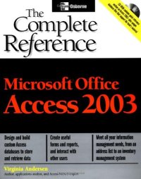 cover of the book Microsoft Office Access 2003: The Complete Reference (Osborne Complete Reference Series)