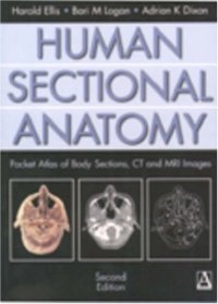 cover of the book Human Sectional Anatomy: Pocket Atlas of Body Sections, CT and MRI Images