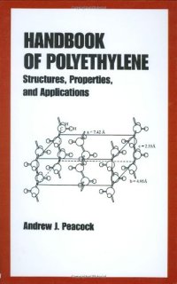 cover of the book Handbook of Polyethylene: Structures: Properties, and Applications (Plastics Engineering)