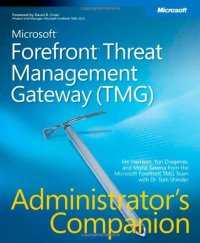 cover of the book Microsoft Forefront Threat Management Gateway (TMG) Administrator's Companion (Pro -Administrator's Campanion)