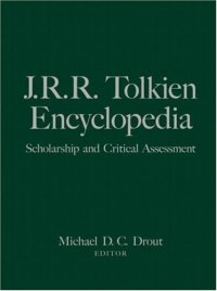 cover of the book J.R.R. Tolkien Encyclopedia: Scholarship and Critical Assessment