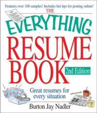 cover of the book The Everything Resume Book: Great Resumes for Every Situation (Everything Series)