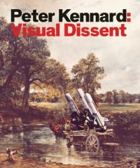 cover of the book Peter Kennard: Visual Dissent