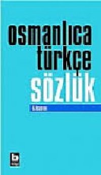 cover of the book Osmanlıca Türkçe Sözlük