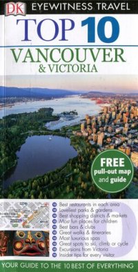 cover of the book DK Eyewitness Top 10 Travel Guide: Vancouver & Victoria