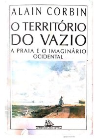 cover of the book O território do vazio: a praia e o imaginário ocidental