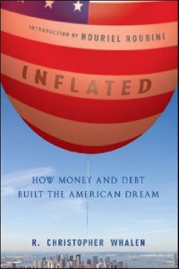 cover of the book Inflated: How Money and Debt Built the American Dream