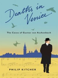 cover of the book Deaths in Venice: The Cases of Gustav Von Aschenbach