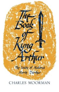 cover of the book The Book of Kyng Arthur: The Unity of Malory's Morte d'Arthur