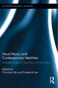 cover of the book Vocal Music and Contemporary Identities: Unlimited Voices in East Asia and the West