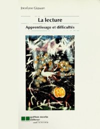 cover of the book La lecture: Apprentissage et difficulté