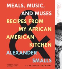 cover of the book Meals, music, and muses : recipes from my African American kitchen