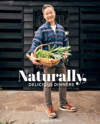 cover of the book Naturally, Delicious Dinners