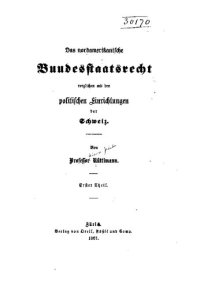 cover of the book Das nordamerikanische Bundesstaatsrecht verglchen mit den politischen Einrichtungen der Schweiz