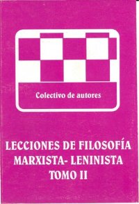 cover of the book Lecciones de filosofía marxista-leninista. Tomo II