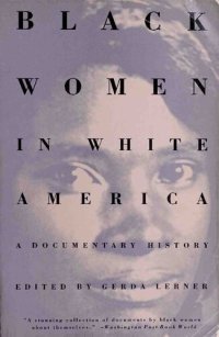 cover of the book Black Women in White America: A Documentary History