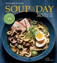 cover of the book Soup of the Day: 365 Recipes for Every Day of the Year