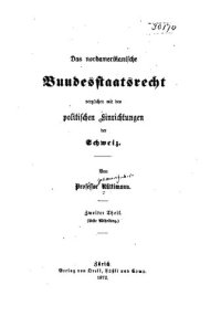 cover of the book Das nordamerikanische Bundesstaatsrecht verglchen mit den politischen Einrichtungen der Schweiz