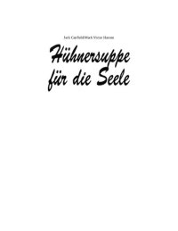 cover of the book Hühnersuppe fur die Seele