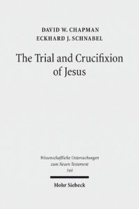 cover of the book The Trial and Crucifixion of Jesus. Texts and Commentary