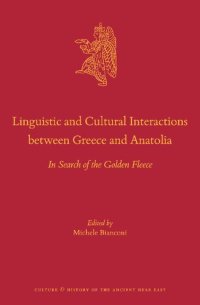 cover of the book Linguistic and Cultural Interactions between Greece and Anatolia In Search of the Golden Fleece