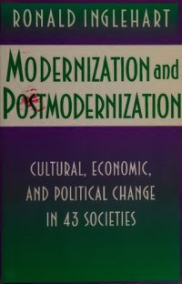 cover of the book Modernization and Postmodernization - Cultural, Economic, and Political Change in 43 Societies