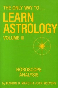 cover of the book Only Way to Learn Astrology: Horoscope Analysis: 003