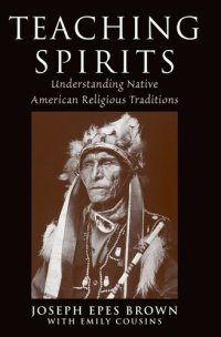 cover of the book Teaching Spirits: Understanding Native American Religious Traditions