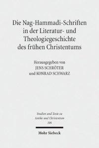 cover of the book Die Nag-Hammadi-Schriften in der Literatur- und Theologiegeschichte des frühen Christentums