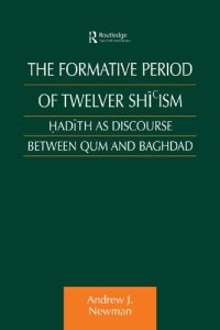 cover of the book The Formative Period of Twelver Shicism: Hadith as Discourse Between Qum and Baghdad