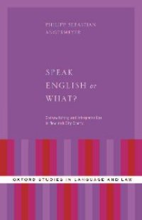 cover of the book Speak English or what? codeswitching and interpreter use in New York City courts