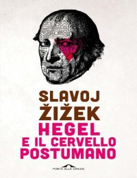 cover of the book Hegel e il cervello postumano