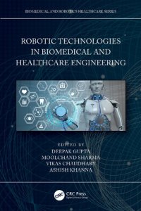 cover of the book Robotic Technologies in Biomedical and Healthcare Engineering