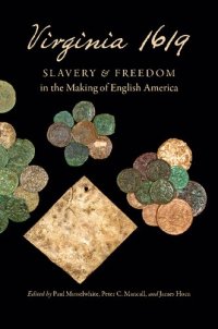 cover of the book Virginia 1619: Slavery and Freedom in the Making of English America