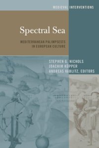 cover of the book Spectral Sea : Mediterranean Palimpsests in European Culture