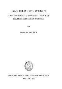 cover of the book Das Bild des Weges und verwandte Vorstellungen im frühgriechischen Denken