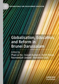 cover of the book Globalisation, Education, and Reform in Brunei Darussalam