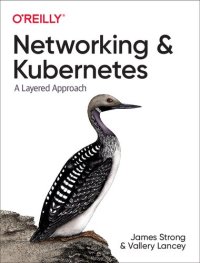 cover of the book Networking and Kubernetes: A Layered Approach