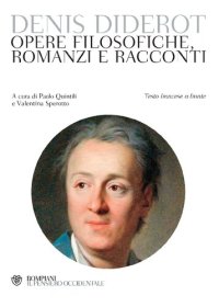 cover of the book Opere filosofiche, romanzi e racconti. Testo francese a fronte