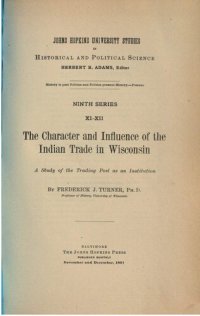 cover of the book The character and influence of Indian trade in Wisconsin; a study of the trading post as an institution