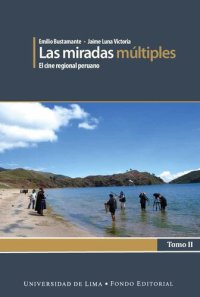 cover of the book Las miradas múltiples : el cine regional peruano