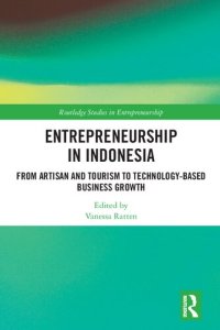 cover of the book Entrepreneurship in Indonesia: From Artisan and Tourism to Technology-based Business Growth