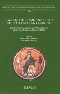 cover of the book Jews and Muslims under the Fourth Lateran Council: Papers Commemorating the Octocentenary of the Fourth Lateran Council (1215)