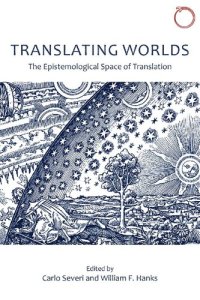 cover of the book Translating Worlds: The Epistemological Space of Translation