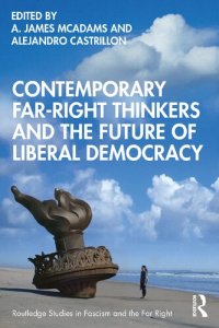 cover of the book Contemporary Far-Right Thinkers and the Future of Liberal Democracy