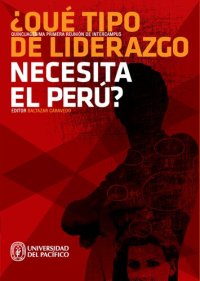 cover of the book Quincuagésima Primera Reunión de Intercampus : ¿qué tipo de liderazgo necesita el Perú?