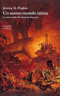 cover of the book Un nuovo mondo inizia. La storia della Rivoluzione francese