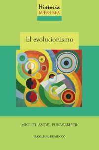 cover of the book Historia mínima del evolucionismo