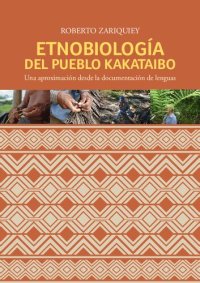 cover of the book Etnobiología del pueblo kakataibo (Pano): una aproximación desde la documentación de lenguas