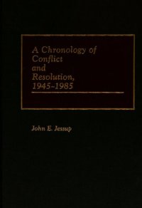 cover of the book A Chronology of Conflict and Resolution, 1945-1985